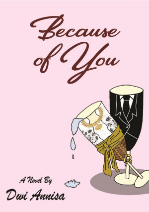 Because Of You By Dwi Annisa