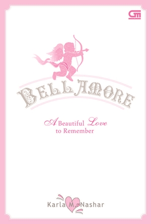 Bellamore A Beautiful Love To Remember By Karla M. Nashar