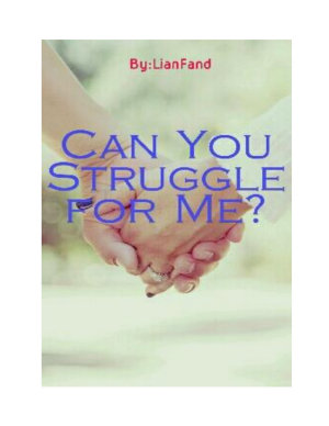Can You Struggle For Me By Lianfand