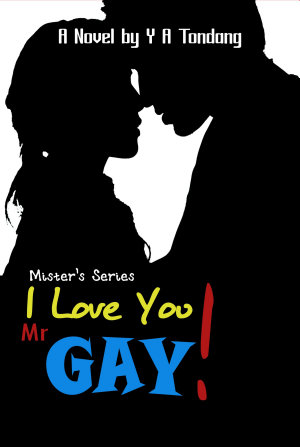 I Love You Mr Gay By Ya Tondang