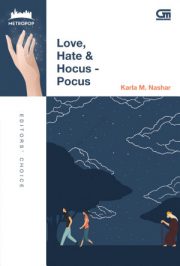 Love, Hate & Hocus Pocus By Karla M. Nashar