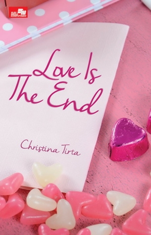 Love Is The End By Christina Tirta
