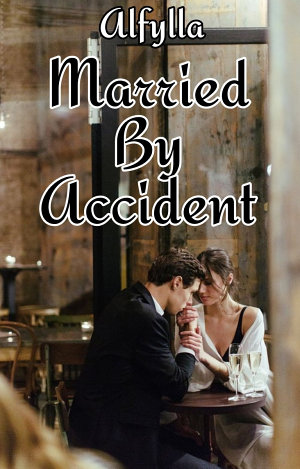 Married By Accident By Alfylla