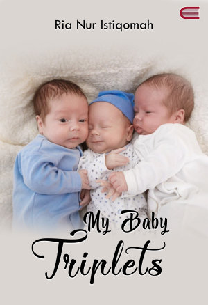 My Baby Triplets By Ria Nur Istiqomah