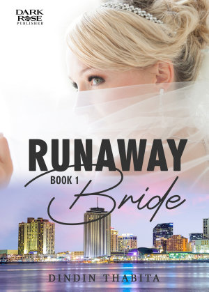 Runaway Bride #1 By Dindin Thabita