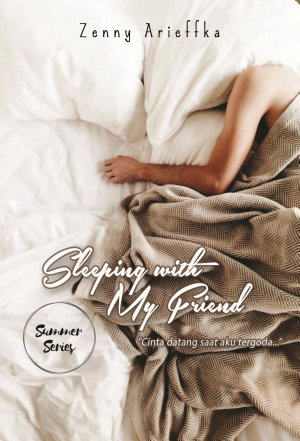 Sleeping With My Friend By Zenny Arieffka
