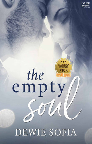 The Empty Soul By Dewie Sofia