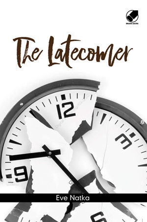 The Latecomer By Eve Natka