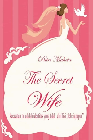 The Secret Wife By Putri Maheta