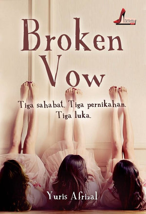 Broken Vow By Yuris Afrizal