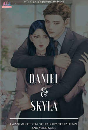 Daniel And Skyla By Penggilamatcha