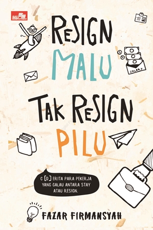 Resign Malu, Tak Resign Pilu By Fajar Firmansyah