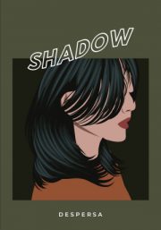 Shadow By Despersa
