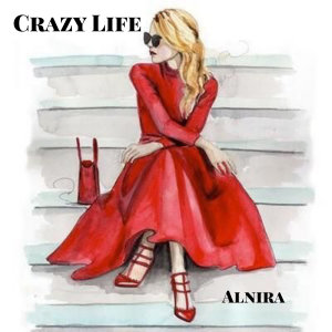 Crazy Life By Alnira