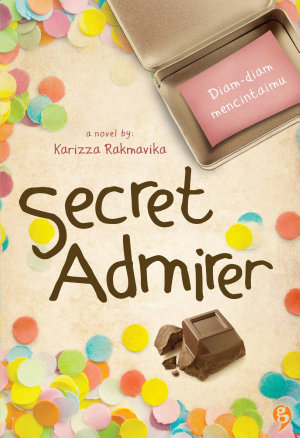 Secret Admirer By Karizza Rakmavika