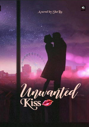 Unwanted Kiss By Sheliu