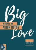 Big Love By Ainun Nufus