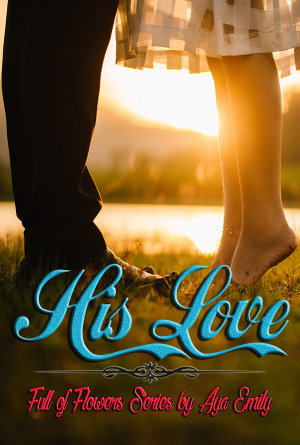 His Love By Aya Emily