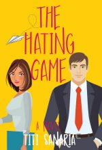 The Hating Game By Titi Sanaria