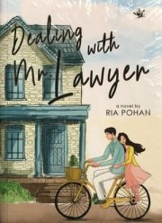 Dealing With Mr. Lawyer By Ria Pohan