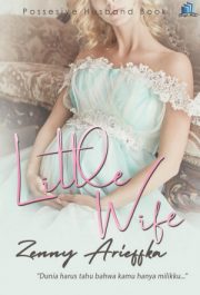 Little Wife By Zenny Arieffka