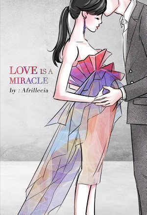 Love Is A Miracle By Afrillecia