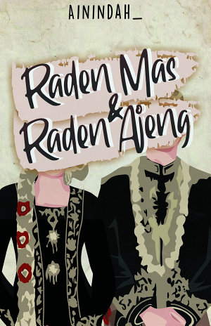 Raden Mas & Raden Ajeng By Ainindah