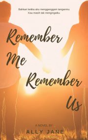 Remember Me, Remember Us By Ally Jane