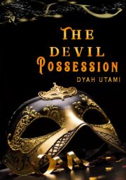 The Devil Possesion By Dyah Utami