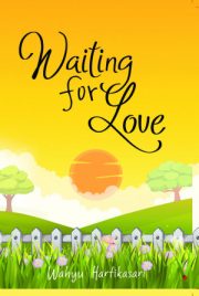 Waiting For Love By Wahyu Hartikasari