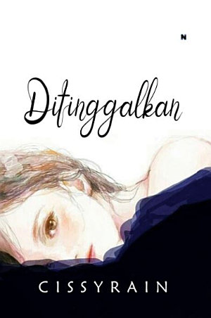 Ditinggalkan By Cissyrain