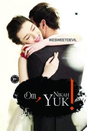 Om, Nikah Yuk! By Ikesweetdevil