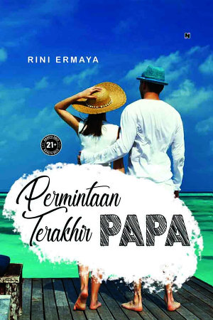 Permintaan Terakhir Papa By Rini Ermaya