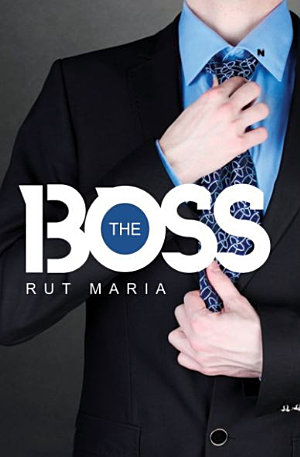 The Boss By Ruth Maria