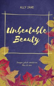 Unbeatable Beauty By Ally Jane