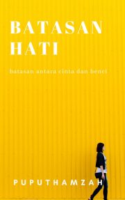 Batasan Hati By Puputhamzah