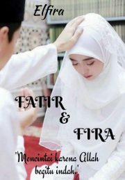 Fatir Dan Fira By Elfira