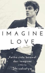 Imagine Love By Shisakatya