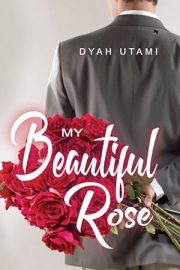My Beautiful Rose By Dyah Utami