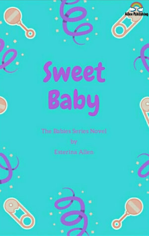 Sweet Baby By Esterina Allen