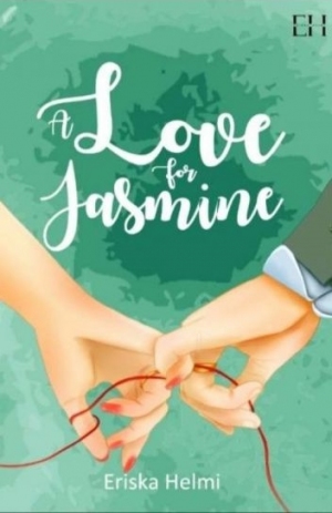 A Love For Jasmine By Eriska Helmi