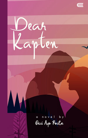 Dear Kapten By Desi Ayu Rosita