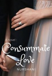 Consummate Love By Nurshani