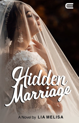 Hidden Marriage By Lia Melisa