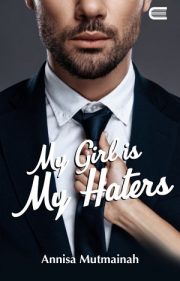 My Girl Is My Haters By Annisa Mutmainah