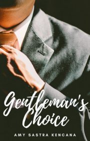 Gentleman’s Choice By Amy Sastra Kencana