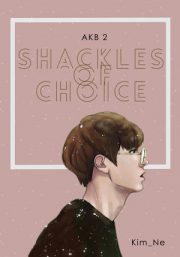 Akb 2 Shackles Of Choice By Kim Ne