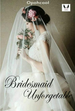 Bridesmaid Unforgetable By Opohcool