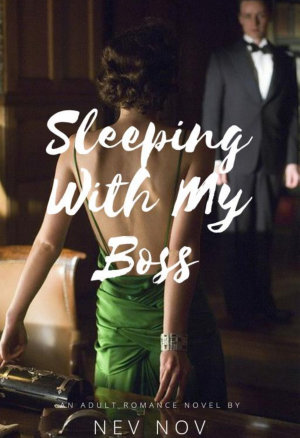 Sleeping With My Boss By Nev Nov
