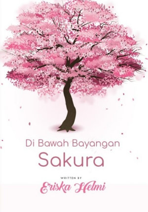 Di Bawah Bayangan Sakura By Eriska Helmi